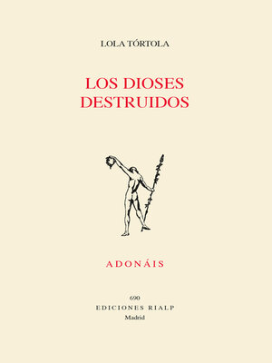 cover image of Los dioses destruidos
